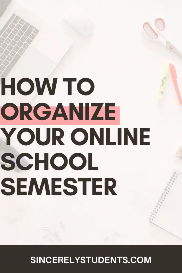 How To Organize Your Entire Online School Semester | Become Organized And Productive