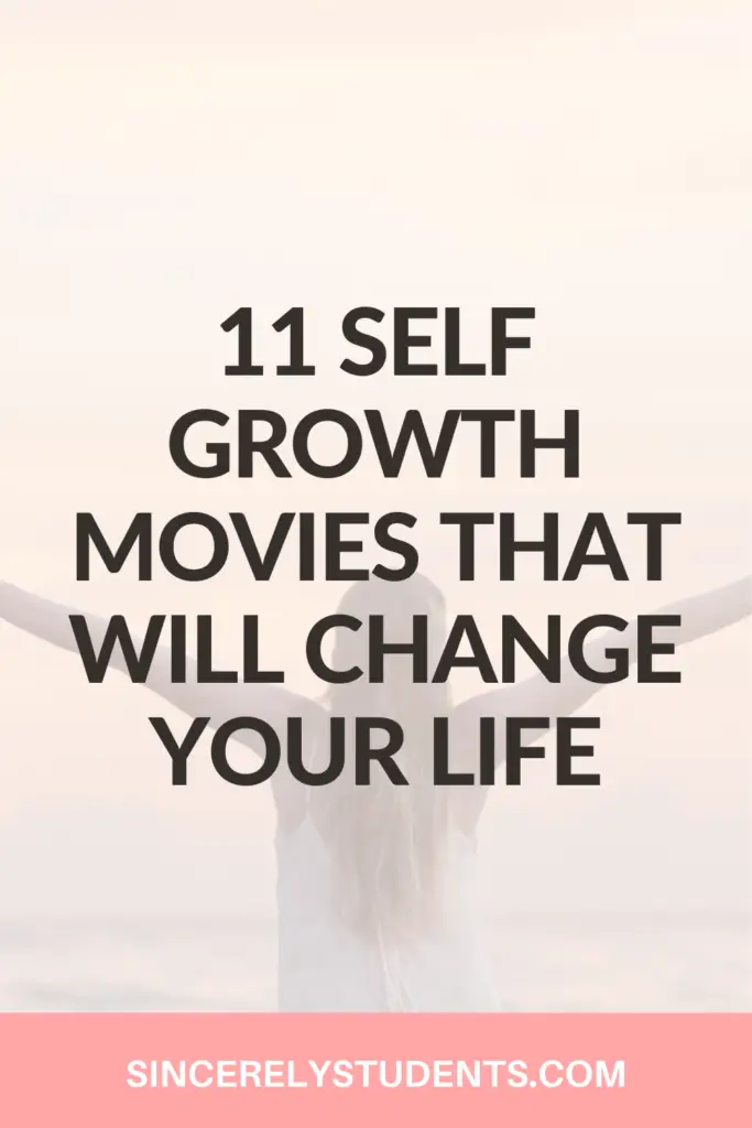 11 self growth movies that will change your life.