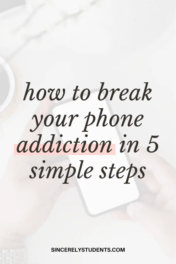 Learn how to break your phone addiction in 5 simple steps