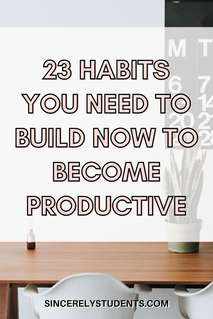 23 habits to skyrocket productivity
