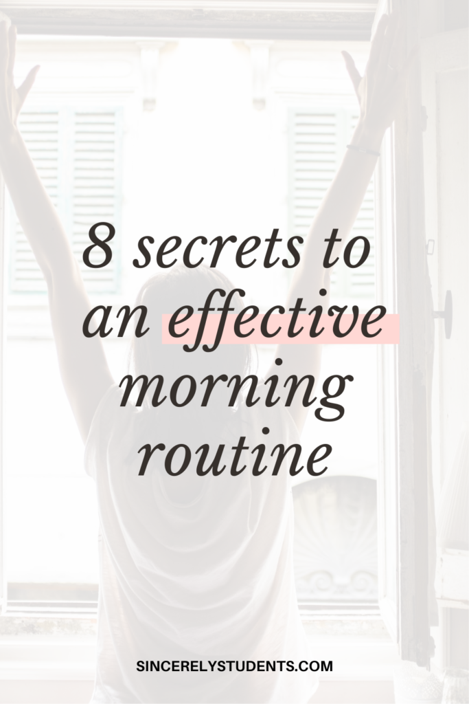 8 secrets to an effective morning routine!
