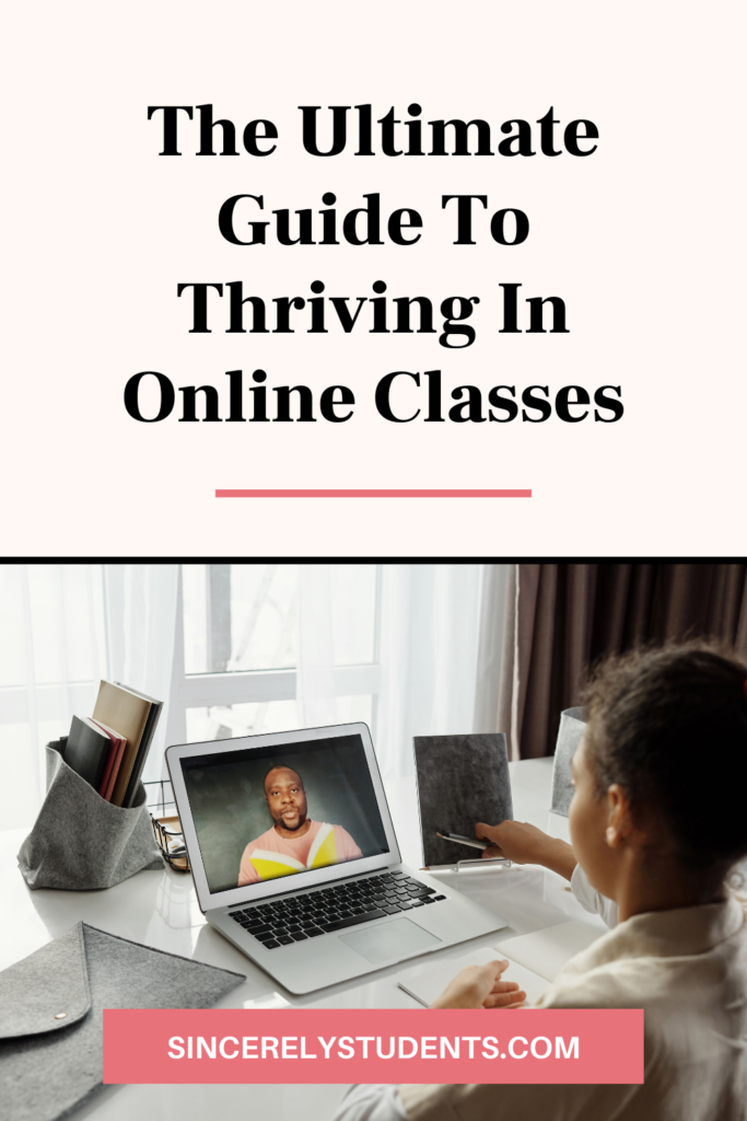 the ultimate guide to thriving in online classes
