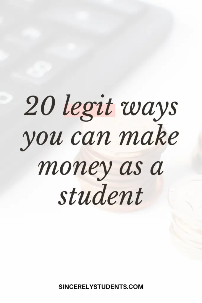 20 legit ways to make money as a student!