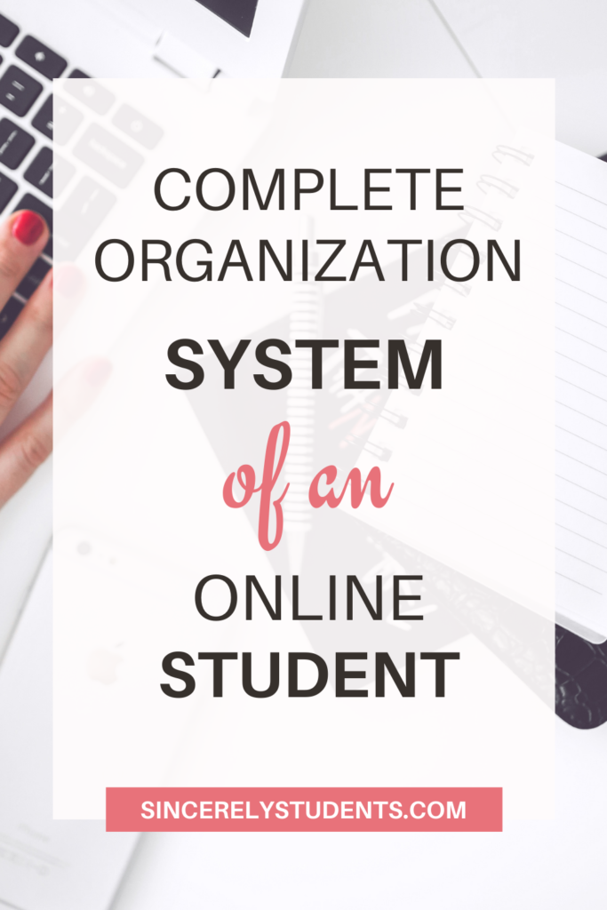 Complete organization system of an online student!