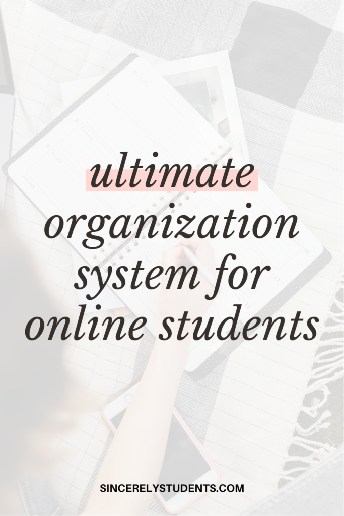Ultimate organization for online students!
