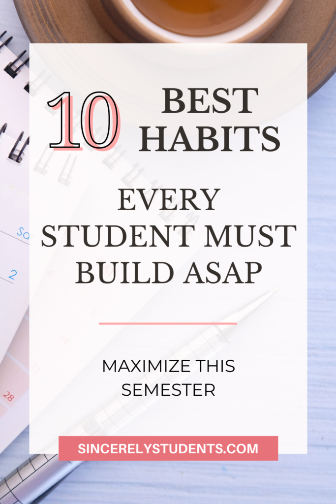 10 best habits every student must build!