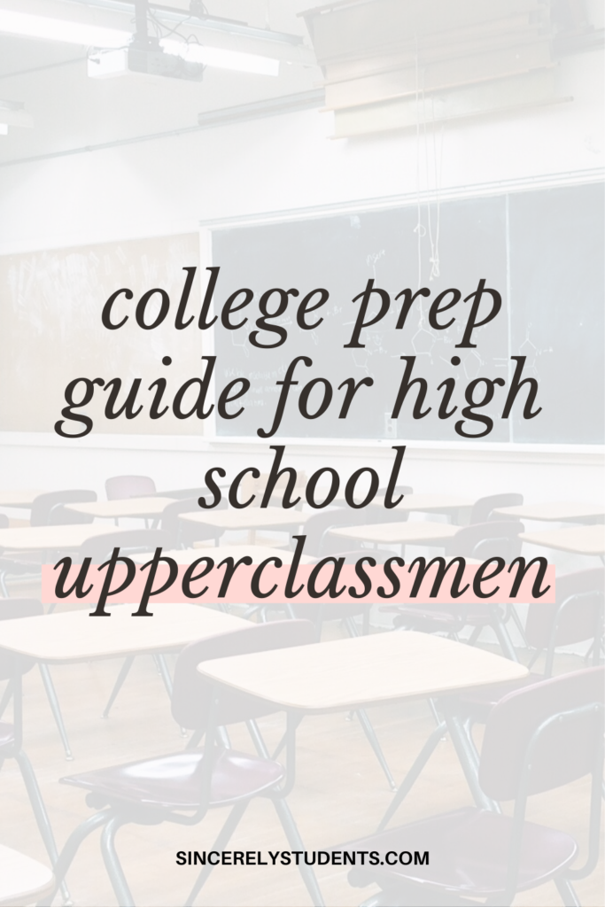 College prep guide for high school upperclassmen