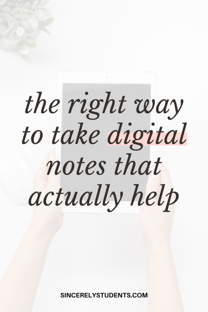 the right way to take digital notes