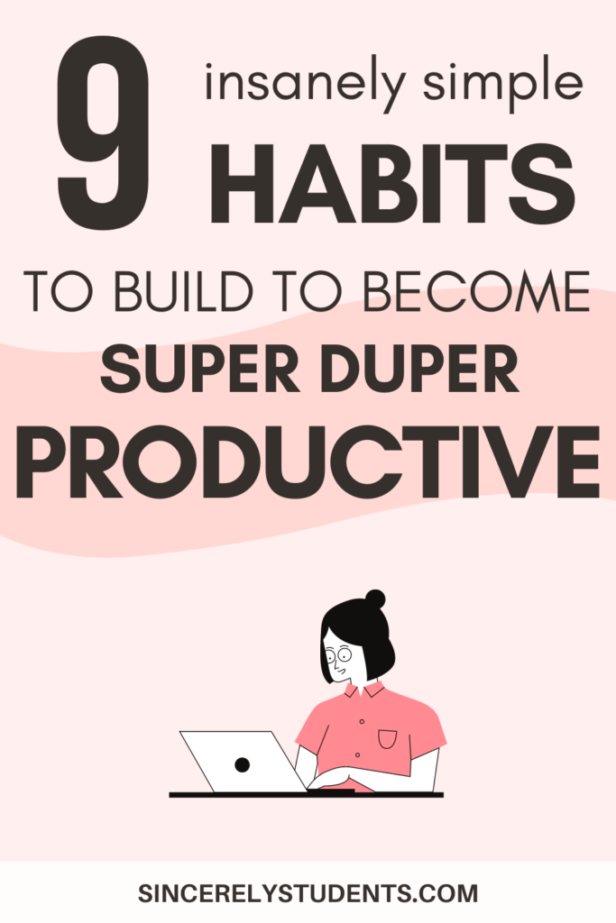 9 daily habits to be more productive
