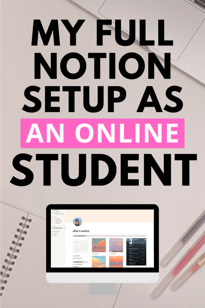 My full Notion setup as an online student + free template!