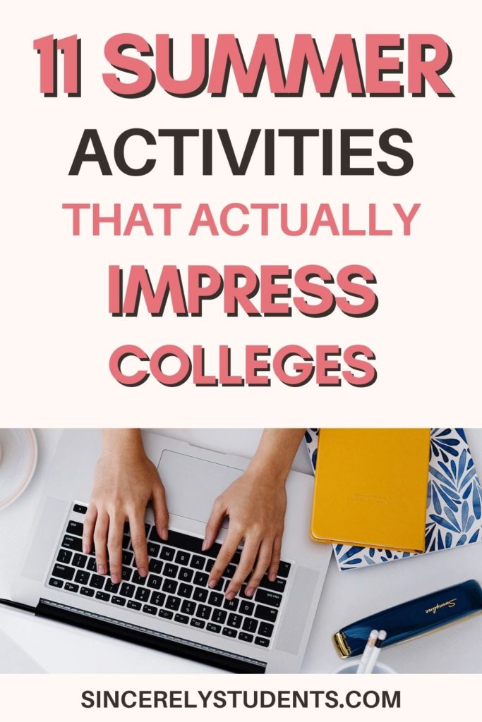 11 summer activities that actually impress colleges