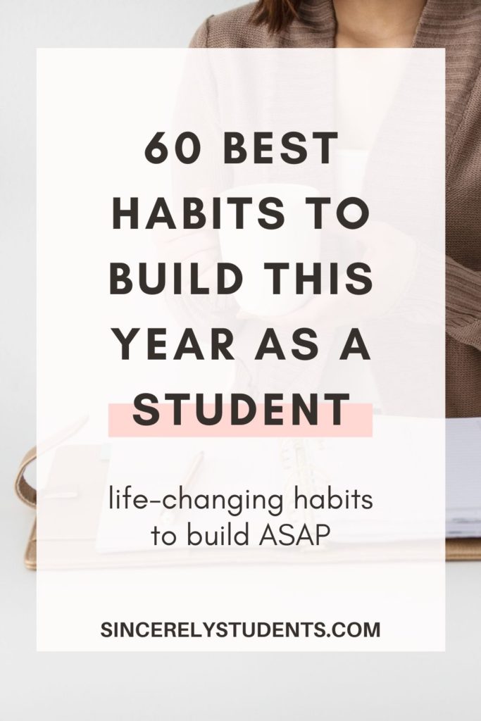 60 best habits to build as a student