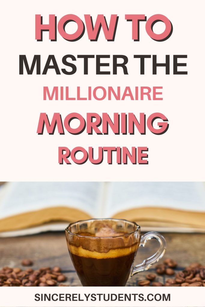 Millionaire morning routine for students