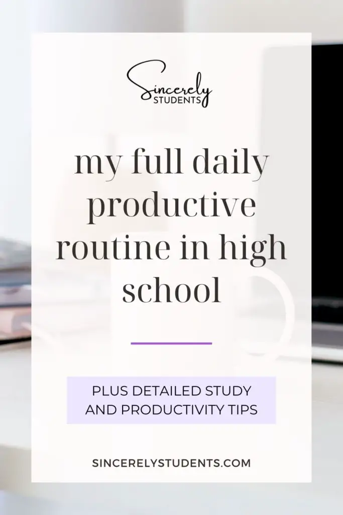Detailed full daily routine as a student in high school