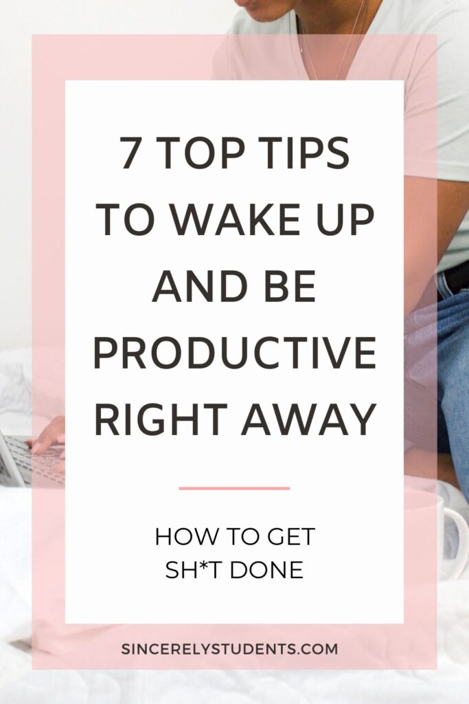 How to wake up and immediately get to productivity