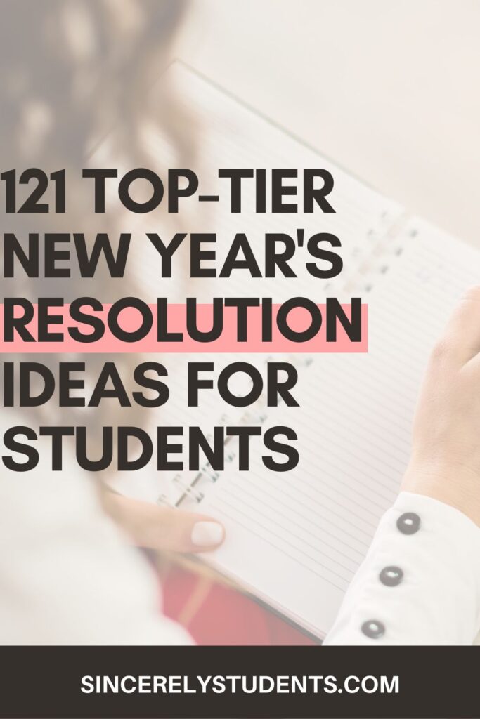 121 best New Years Resolutions ideas for students