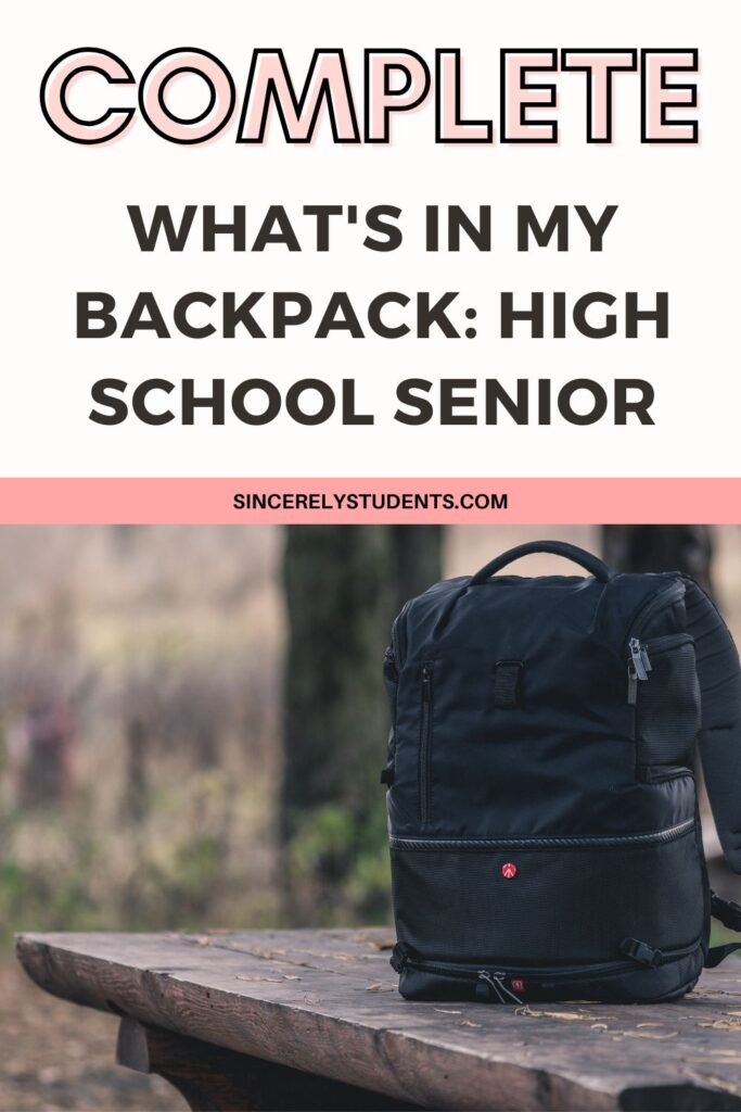 What's in my backpack as a high school senior