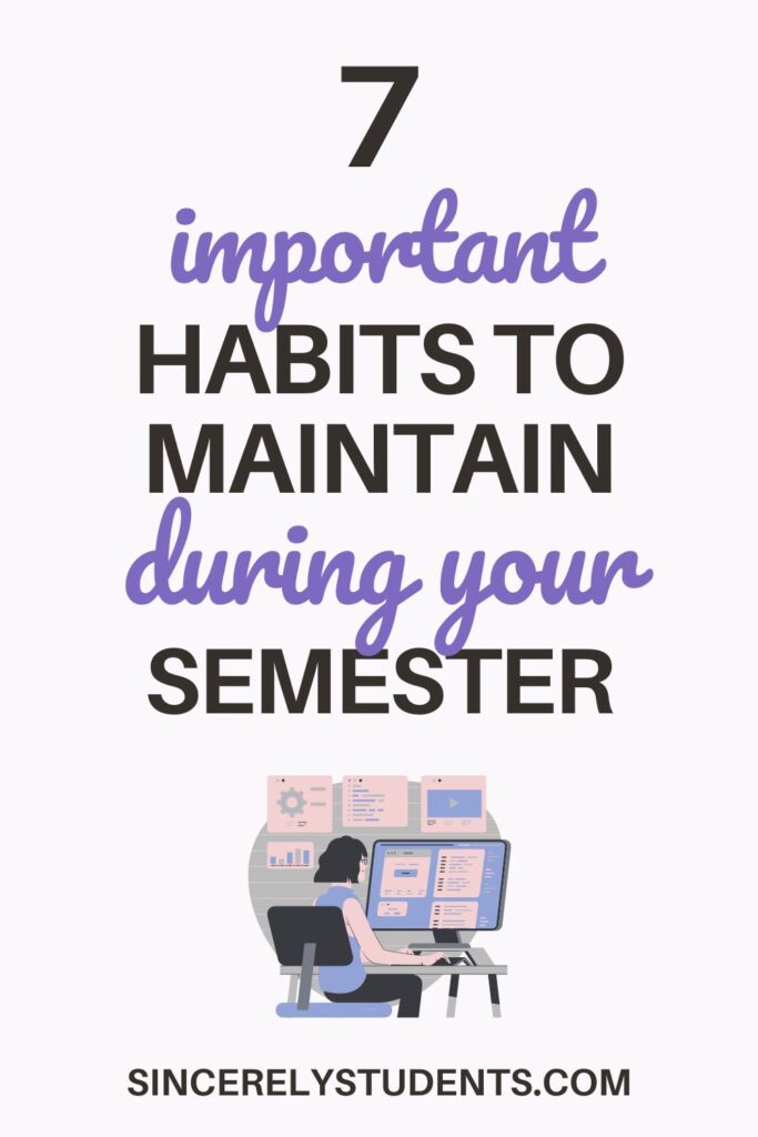 7 important habits to maintain during your academic semester